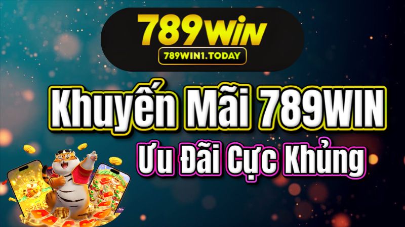 Khuyến Mãi 789WIN: Đừng Bỏ Lỡ Hàng Loạt Ưu Đãi Cực Khủng Cho Mọi Thành Viên! 1 Khuyến Mãi 789WIN: Đừng Bỏ Lỡ Hàng Loạt Ưu Đãi Cực Khủng Cho Mọi Thành Viên